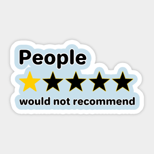 People - Would not recommend Sticker